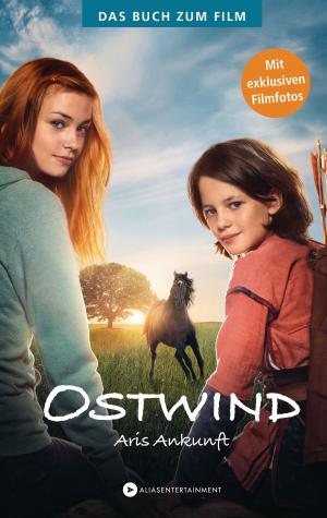 Cover of the book Ostwind - Aris Ankunft by Zoe Sugg alias Zoella