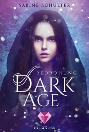 Cover of the book Dark Age 1: Bedrohung by Natalie Luca