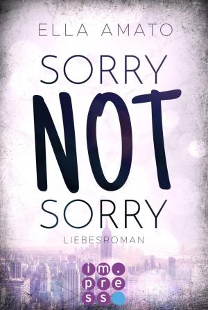 Cover of the book Sorry Not Sorry (Liebesroman) by Jess A. Loup