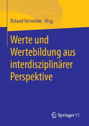 Cover of the book Werte und Wertebildung aus interdisziplinärer Perspektive by Andreas Richter, Jochen Ruß, Stefan Schelling