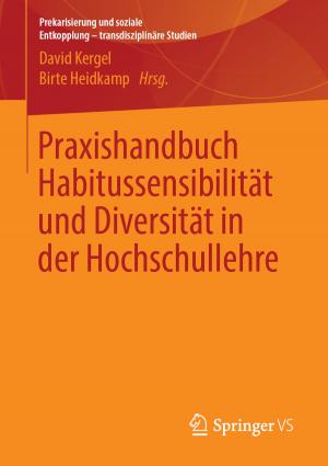 Cover of the book Praxishandbuch Habitussensibilität und Diversität in der Hochschullehre by Gerrit Horstmeier