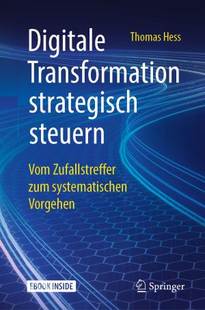 Cover of the book Digitale Transformation strategisch steuern by Alexander Tiffert