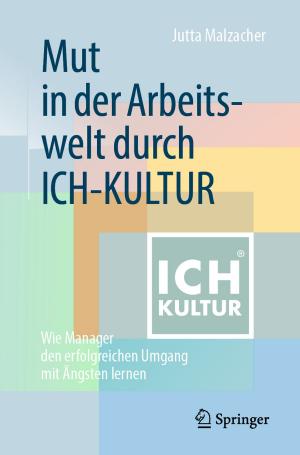 Cover of the book Mut in der Arbeitswelt durch ICH-KULTUR by Carsten Feldmann, Andreas Pumpe
