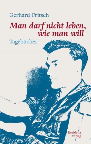 Cover of the book Man darf nicht leben wie man will by Frank Schäfer