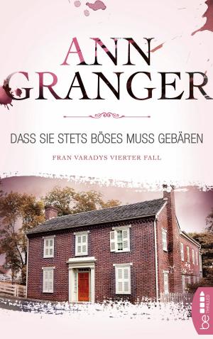 Cover of the book Dass sie stets Böses muss gebären by Nancy Atherton