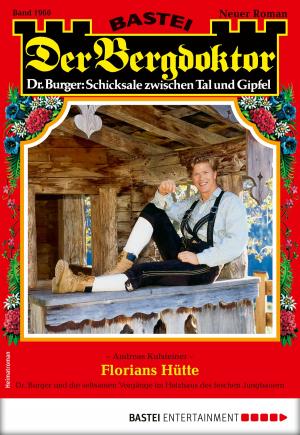 Cover of the book Der Bergdoktor 1960 - Heimatroman by Manfred Weinland