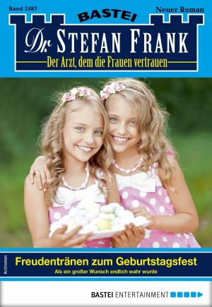 Cover of the book Dr. Stefan Frank 2487 - Arztroman by Clare Tanner