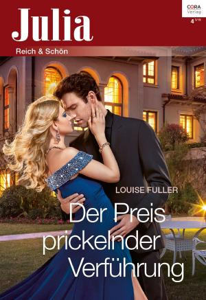 Cover of the book Der Preis prickelnder Verführung by Louise Allen
