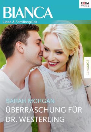 Cover of the book Überraschung für Dr. Westerling by Miranda Lee