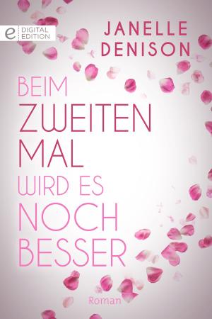 Cover of the book Beim zweiten Mal wird es noch besser by MARY BRENDAN, MARY NICHOLS