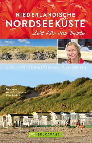 Book cover of Bruckmann Reiseführer Niederländische Nordseeküste: Zeit für das Beste