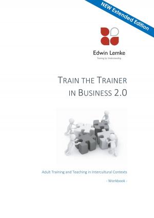 Cover of the book Train the Trainer in Business 2.0 by Gérard Bökenkamp