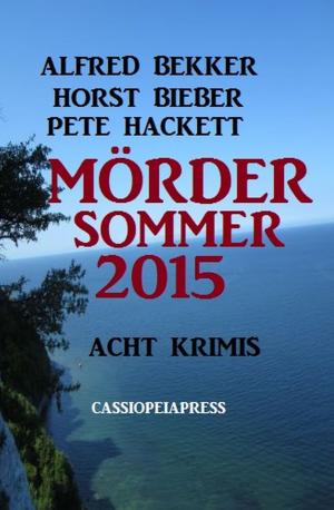 Cover of the book Mördersommer 2015 by Hendrik M. Bekker