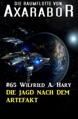 Cover of the book Die Raumflotte von Axarabor #65: Die Jagd nach dem Artefakt by Pat Urban