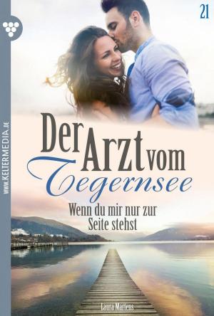 Cover of the book Der Arzt vom Tegernsee 21 – Arztroman by G.F. Barner