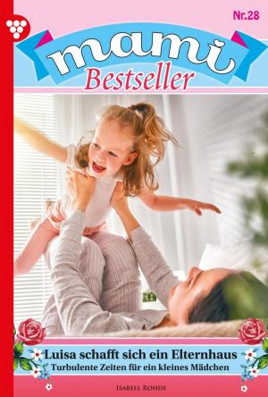Cover of the book Mami Bestseller 28 – Familienroman by Toni Waidacher