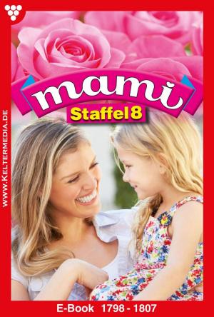 Cover of the book Mami Staffel 8 – Familienroman by Susanne Svanberg