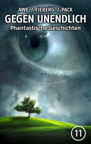 Book cover of GEGEN UNENDLICH. Phantastische Geschichten – Nr. 11