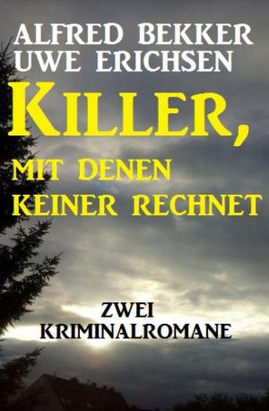 Cover of the book Killer, mit denen keiner rechnet: Zwei Kriminalromane by Kooky Rooster