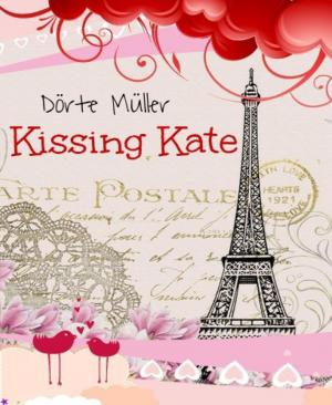Cover of the book Kissing Kate by Ulrich R. Rohmer