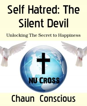 Cover of the book Self Hatred: The Silent Devil by Maren C. Jones