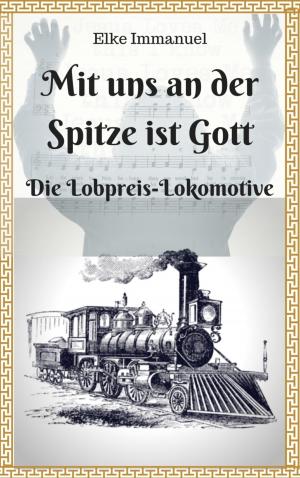 Cover of the book Mit uns an der Spitze ist Gott by Marielly Perez