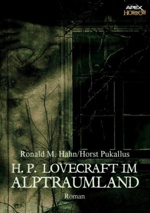 Book cover of H. P. LOVECRAFT IM ALPTRAUMLAND