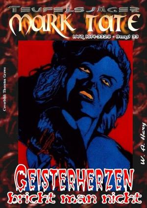 Cover of the book TEUFELSJÄGER 033: Geisterherzen bricht man nicht by Lucifer White
