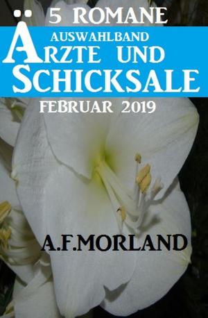 Book cover of 5 Romane Auswahlband Ärzte und Schicksale Februar 2019