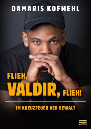 Cover of the book Flieh, Valdir, flieh! by Helmut Krebs