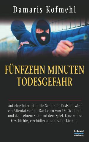 Cover of the book Fünfzehn Minuten Todesgefahr by Jörg-Christian Nissen