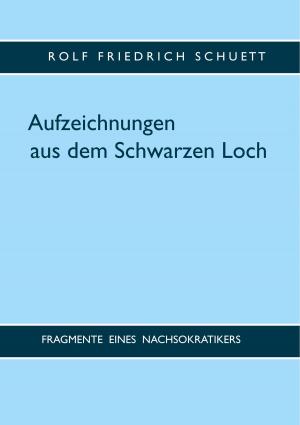 Cover of the book Aufzeichnungen aus dem Schwarzen Loch by Walter Schenker