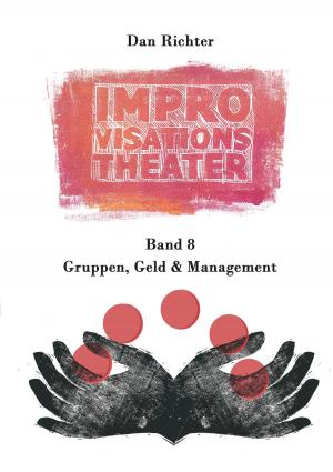 Book cover of Improvisationstheater. Gruppen, Geld und Management