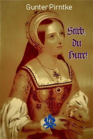 Cover of the book Stirb, du Hure! by Josepha Guillaume