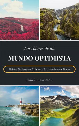 Cover of the book Los Colores De Un Mundo Optimista by Jack London
