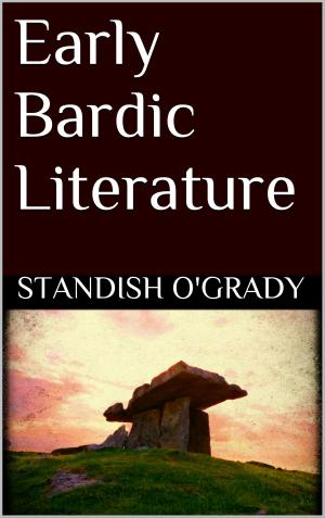 Cover of the book Early Bardic Literature by Frank W. D. Röder