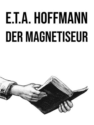 Cover of the book Der Magnetiseur by Jürgen Platz