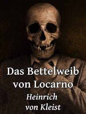 Cover of the book Das Bettelweib von Locarno by Jutta Schütz