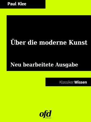 Cover of the book Über die moderne Kunst by Marco Schuchmann