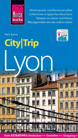Cover of the book Reise Know-How CityTrip Lyon by Frank Schwarz