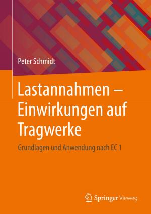 Cover of the book Lastannahmen - Einwirkungen auf Tragwerke by Elfriede Sixt