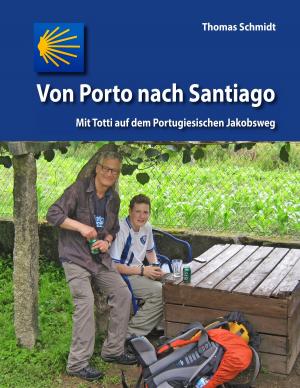 Cover of the book Von Porto nach Santiago by Christian Schlieder