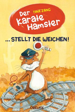 Book cover of Der Karatehamster stellt die Weichen!