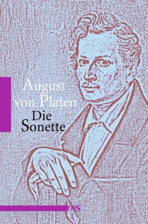 Cover of the book Die Sonette by Joachim Bartholomae, Christopher Keppel, Heinrich Heine, Karl Immermann, August von Platen