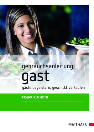 Cover of the book Gebrauchsanleitung Gast by Anna Violetta Lex