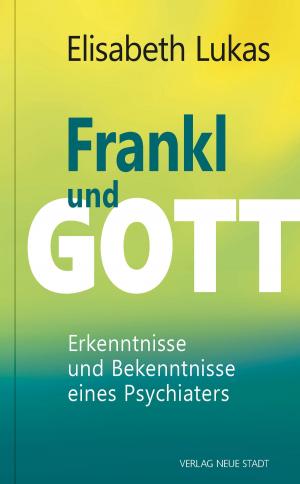 Cover of the book Frankl und Gott by Robert Reiland