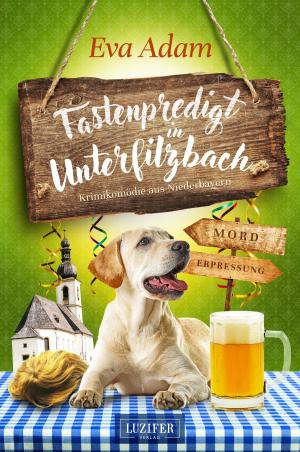 Cover of the book FASTENPREDIGT IN UNTERFILZBACH by Herman Koch