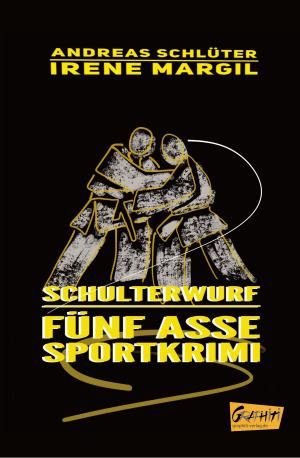 Cover of the book Schulterwurf by Andreas Schlüter, Irene Margil