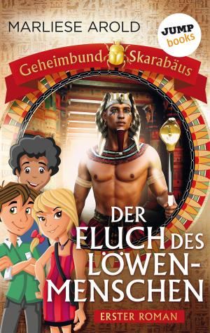 Cover of the book Geheimbund Skarabäus - Band 1 - Der Fluch des Löwenmenschen by Monika Detering