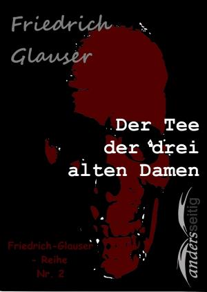 Cover of the book Der Tee der drei alten Damen by Herman Bang
